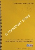 Book cover of The Full Public Transport Strategy for the Strathclyde Passenger Transport Area - Consultative Draft June 2000 by Strathclyde Passenger Transport
